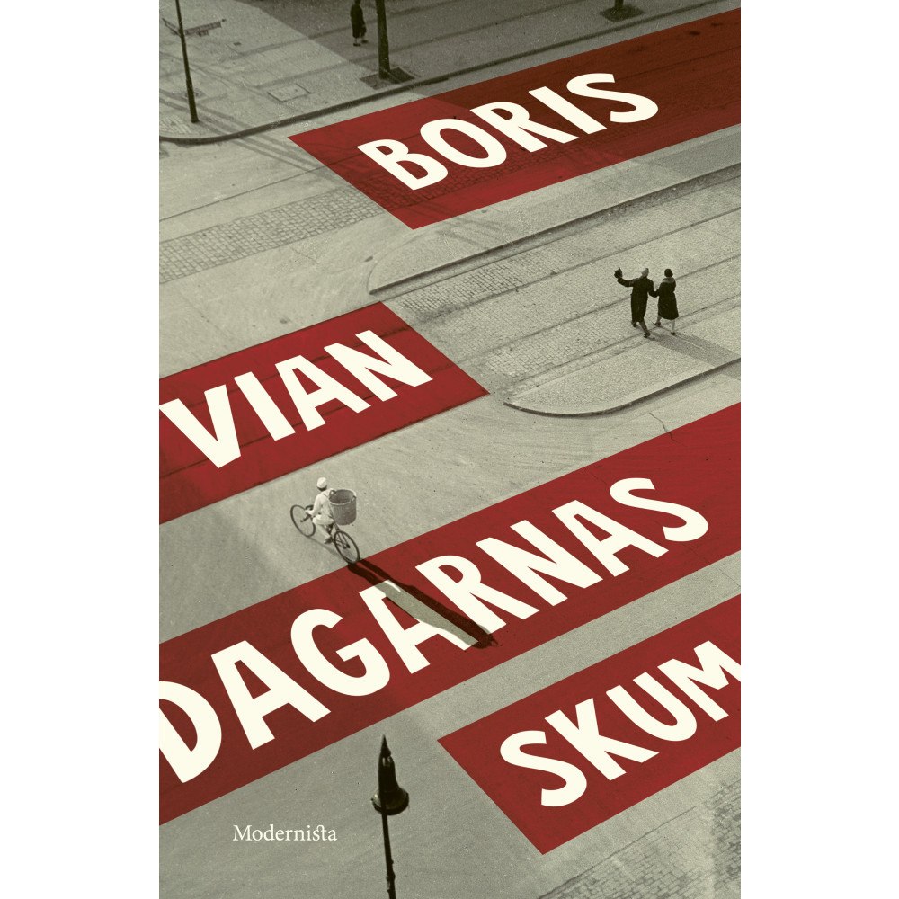 Modernista Dagarnas skum (inbunden) (Skadad)