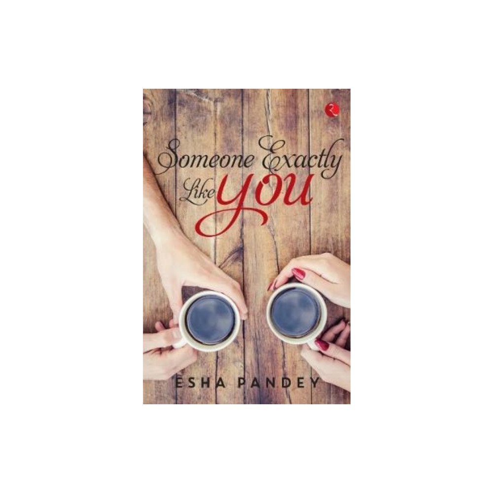 Rupa Publications India Pvt. Ltd Someone Exactly Like You (häftad, eng)