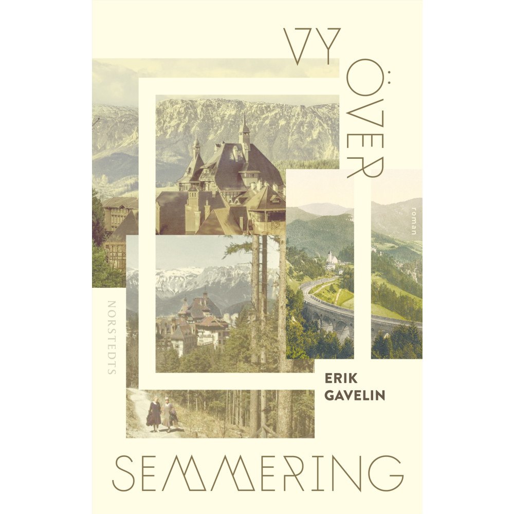 Erik Gavelin Vy över Semmering (inbunden)