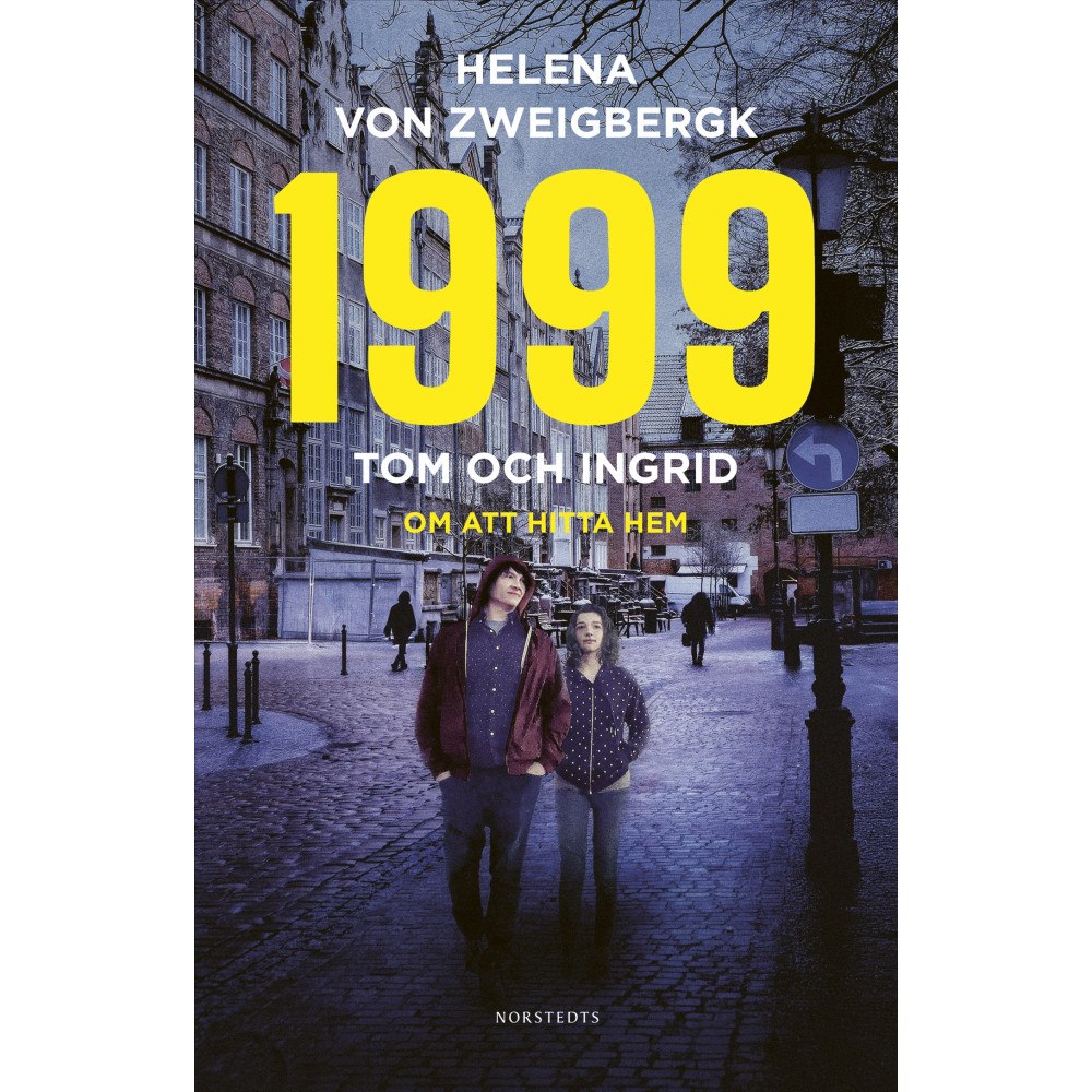 Helena von Zweigbergk 1999 : Tom och Ingrid - om att hitta hem (inbunden)