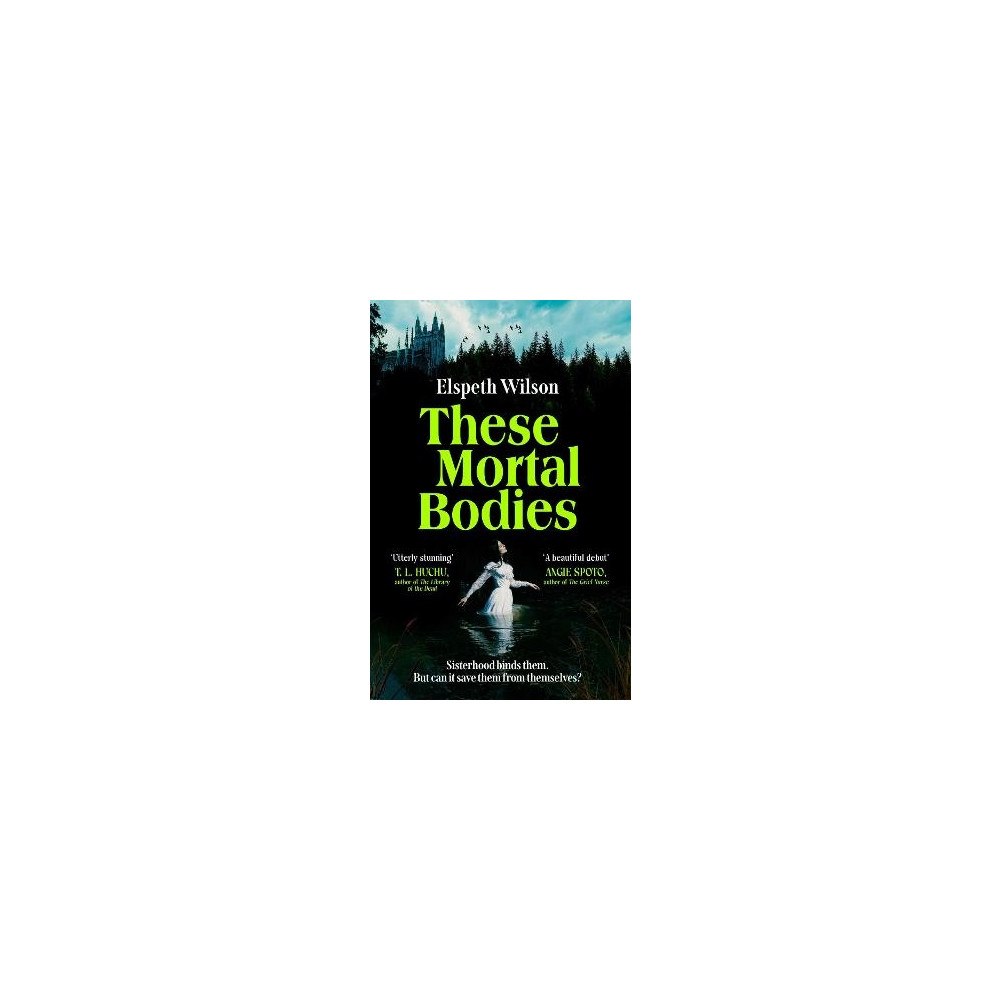 Elspeth Wilson These Mortal Bodies (pocket, eng)