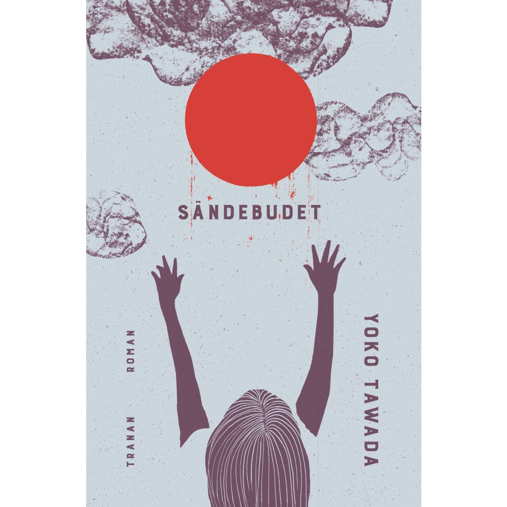 Yoko Tawada Sändebudet (bok, danskt band)