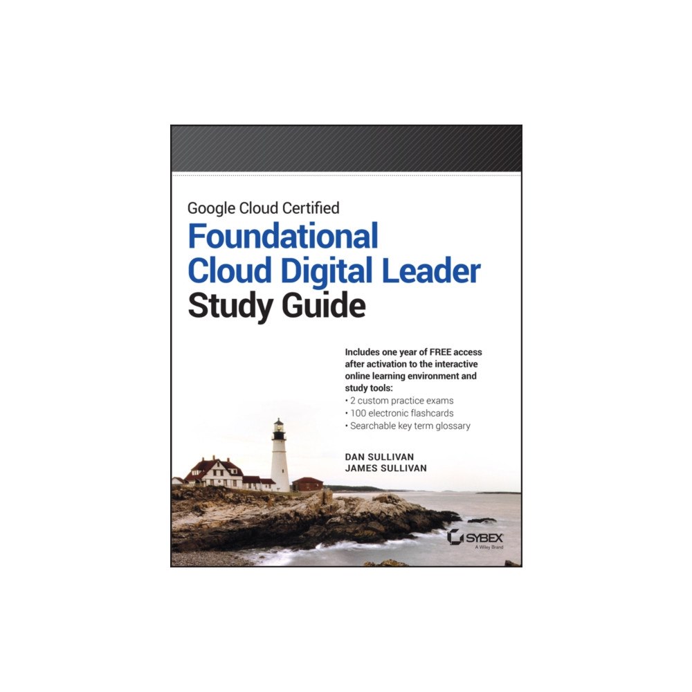 John Wiley & Sons Inc Google Cloud Certified Cloud Digital Leader Study Guide (häftad, eng)