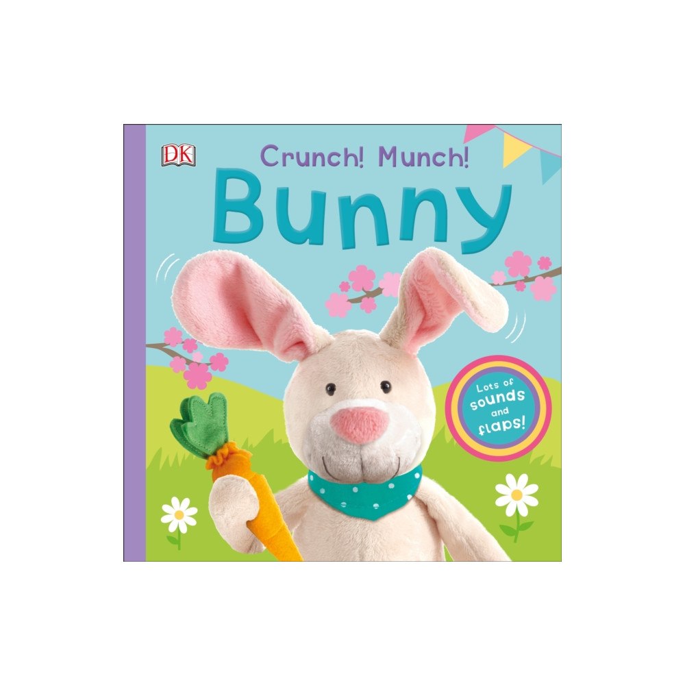 DK Crunch! Munch! Bunny (bok, board book, eng)