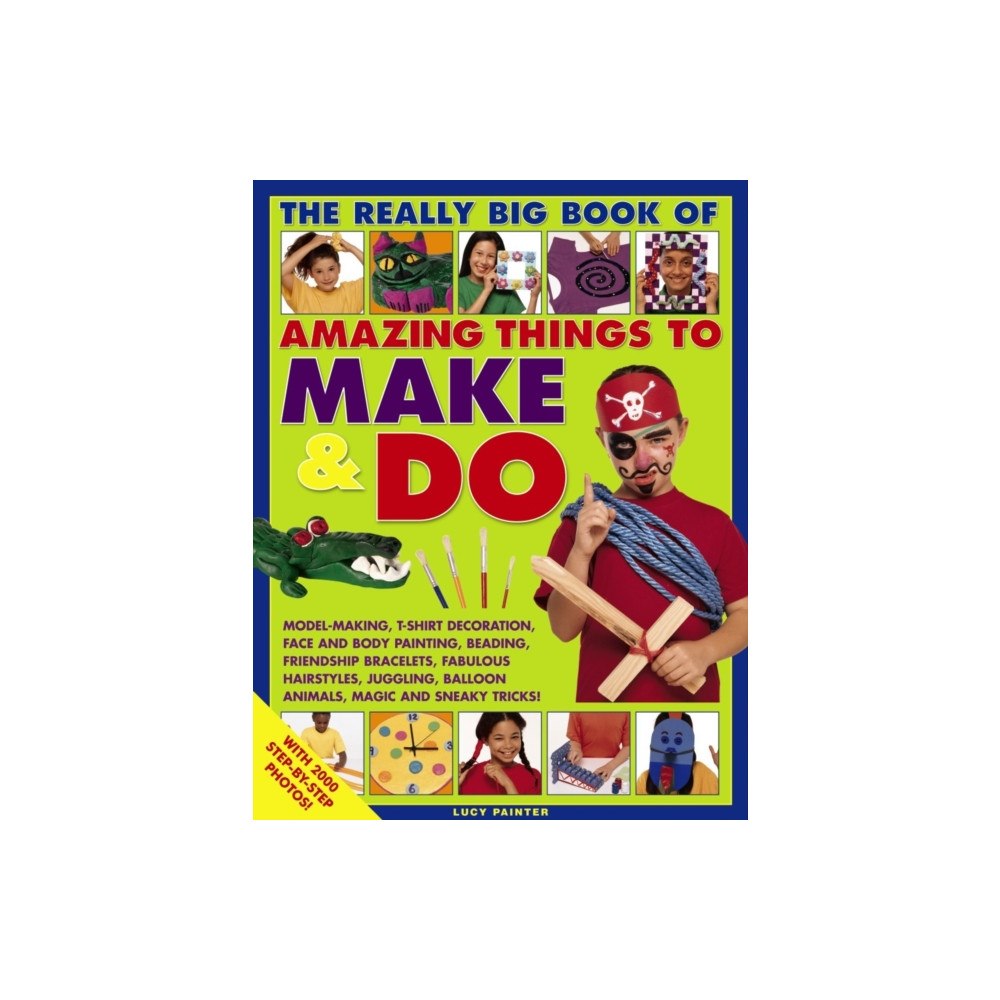 Anness publishing Really Big Book of Amazing Things to Make & Do (häftad, eng)