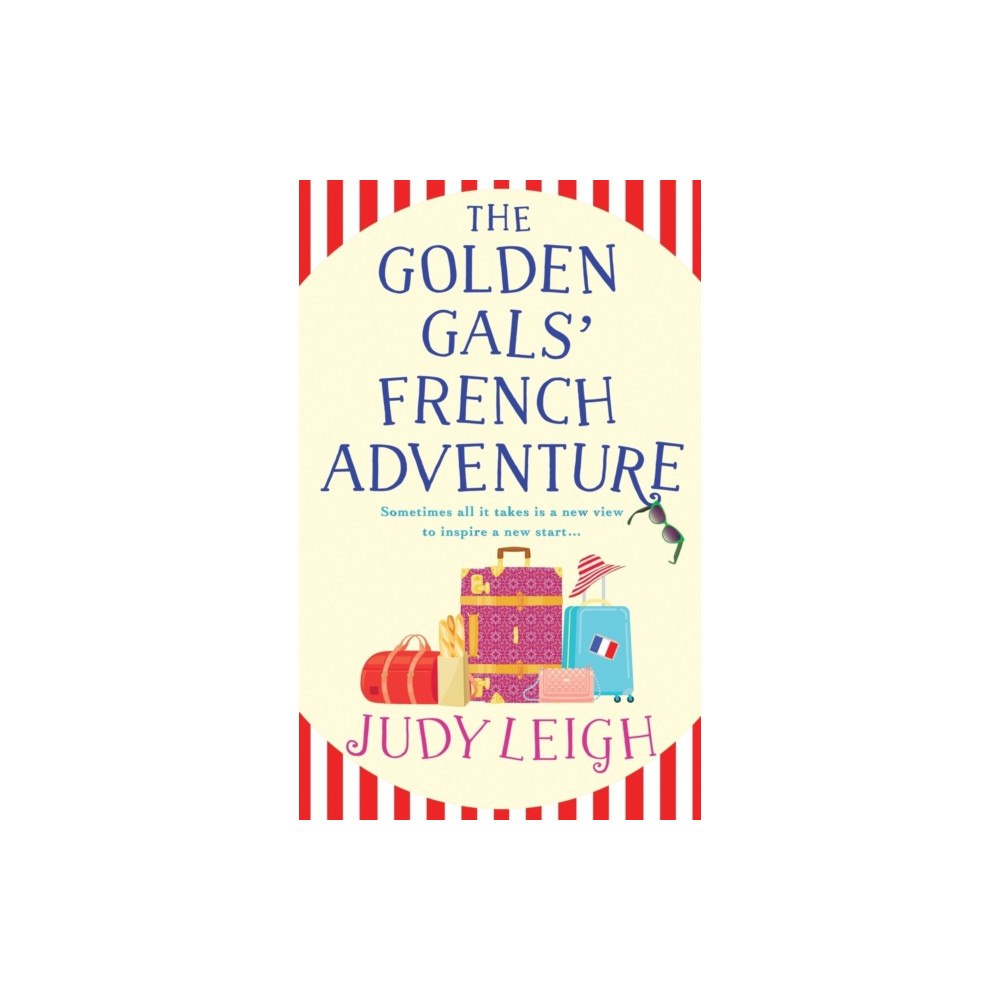 Boldwood Books Ltd The Golden Gals' French Adventure (inbunden, eng)