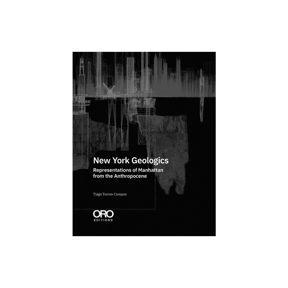 Oro Editions New York Geologics (häftad, eng)