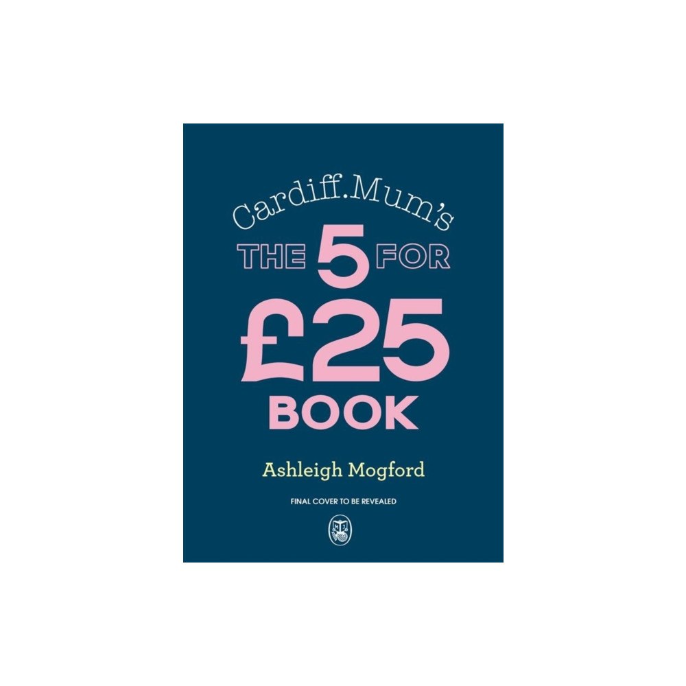 Penguin books ltd Cardiff Mum’s 5 Meals For £25 (inbunden, eng)