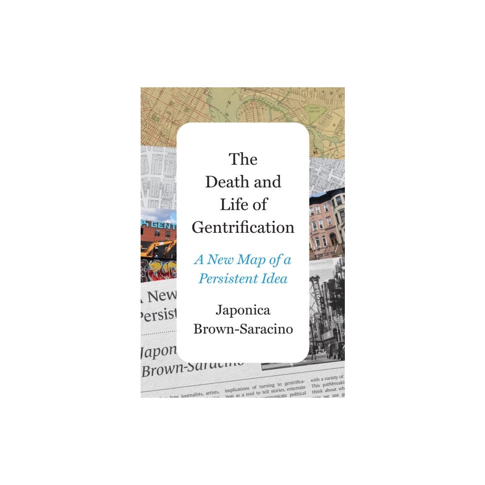 Princeton University Press The Death and Life of Gentrification (inbunden, eng)