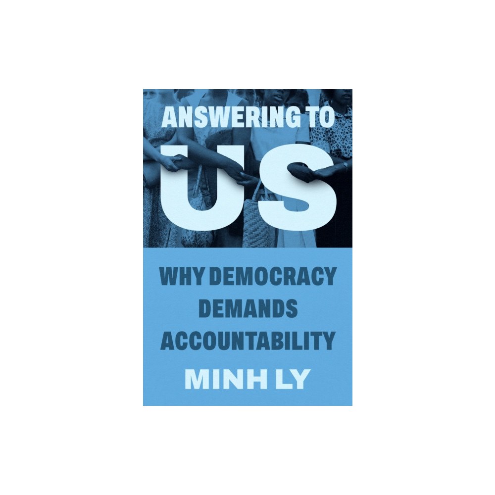 Princeton University Press Answering to Us (inbunden, eng)