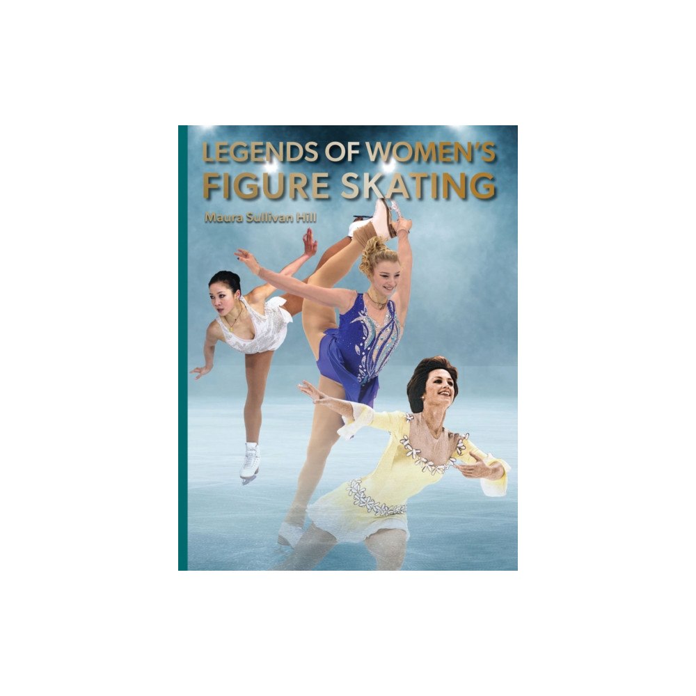 Abbeville Press Inc.,U.S. Legends of Women's Figure Skating (inbunden, eng)