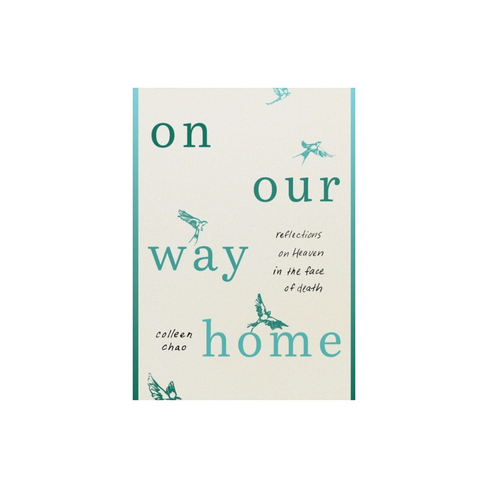 Moody Publishers On Our Way Home (häftad, eng)