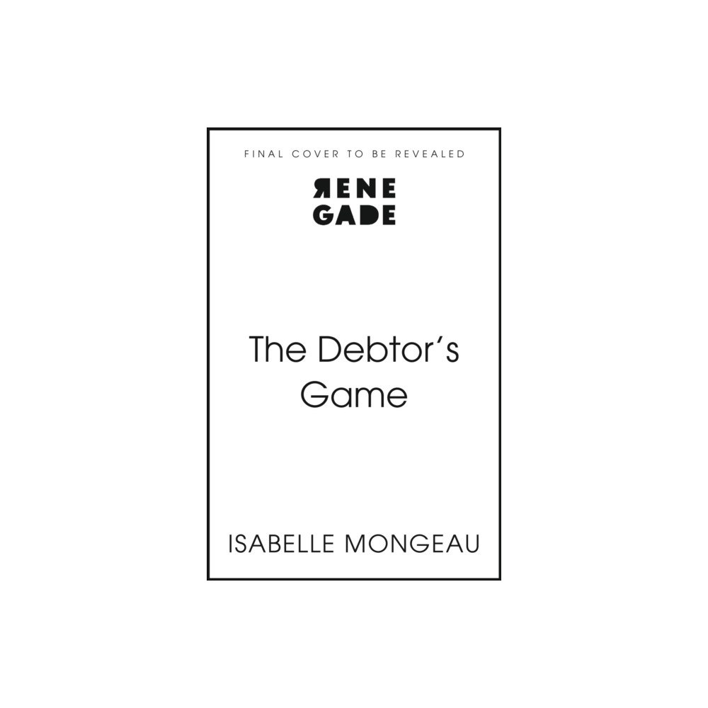 John Murray Press The Debtor's Game (inbunden, eng)