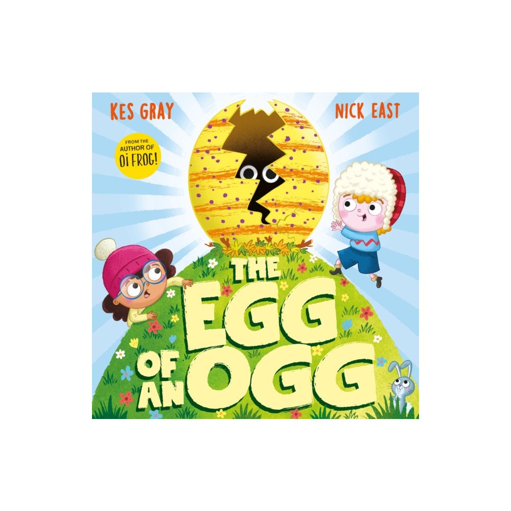 Hachette Children's Group The Egg of an Ogg (inbunden, eng)