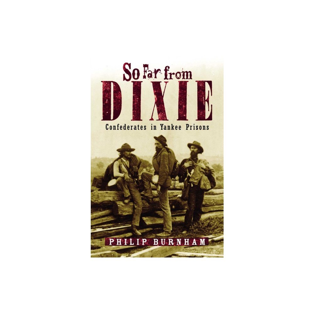 Globe Pequot Press So Far from Dixie (häftad, eng)