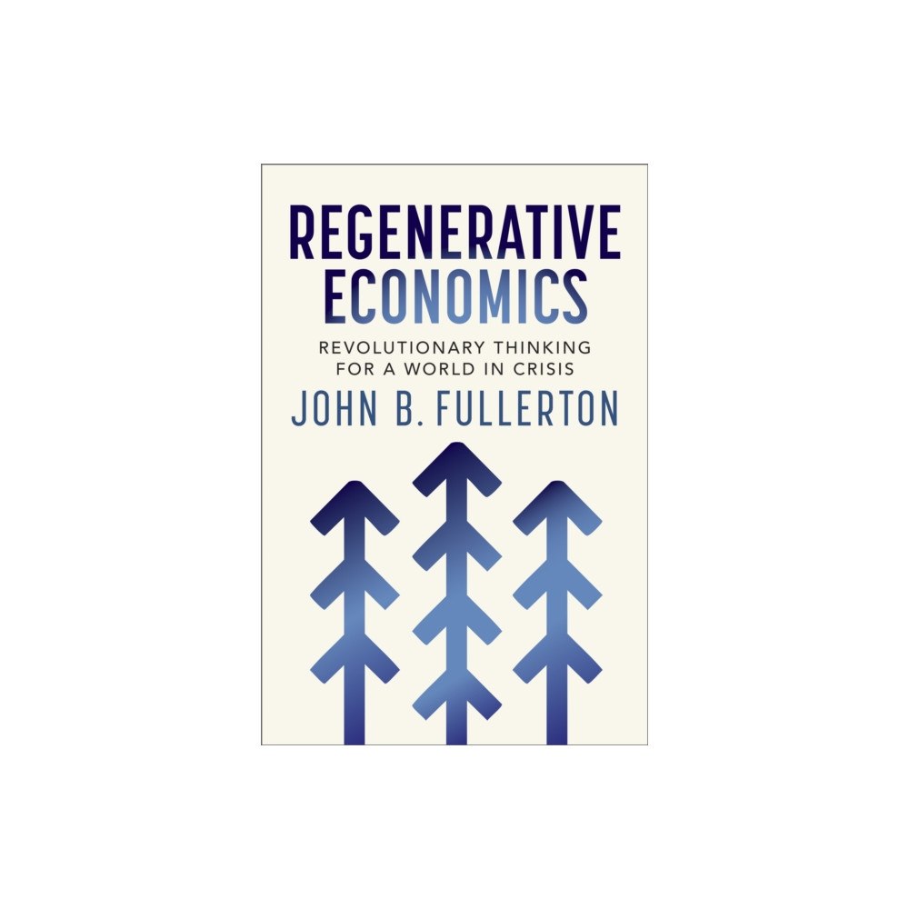 New Society Publishers Regenerative Economics (häftad, eng)