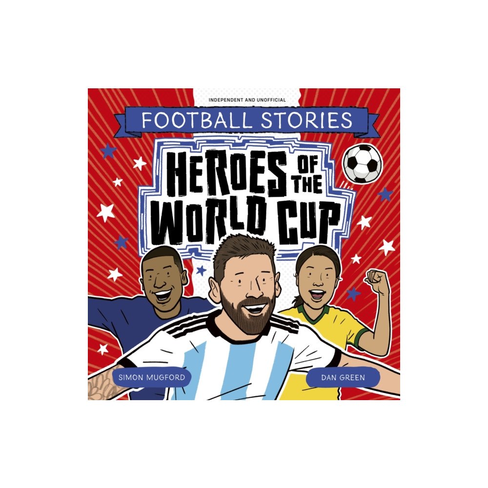 Hachette Children's Group Football Stories: Heroes of the World Cup (häftad, eng)