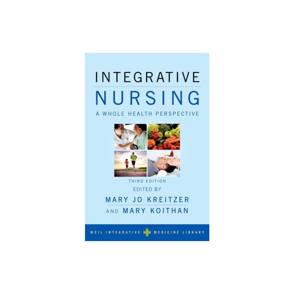 Oxford University Press Inc Integrative Nursing (häftad, eng)