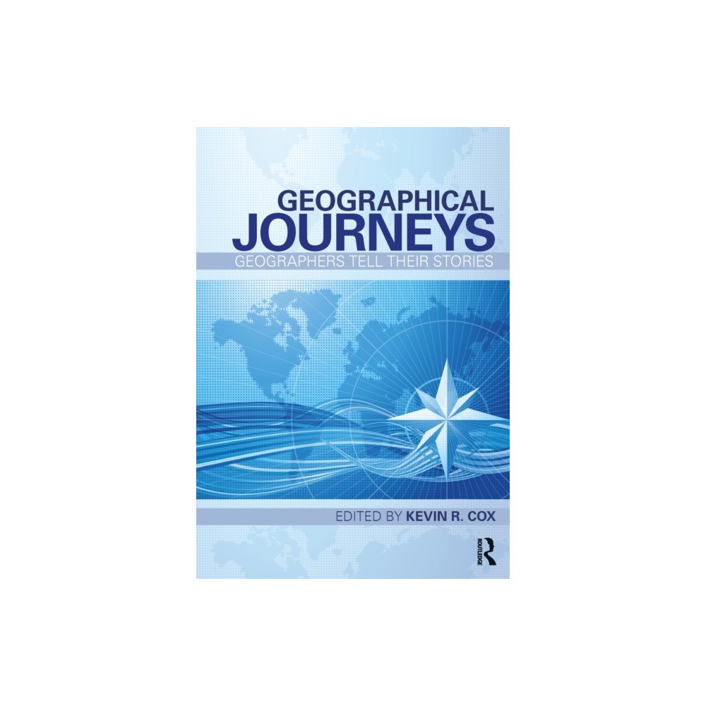 Taylor & francis ltd Geographical Journeys (häftad, eng)