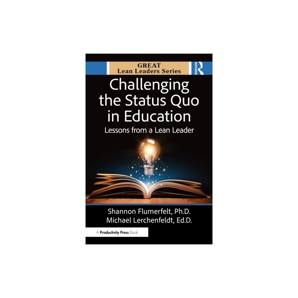 Taylor & francis ltd Challenging the Status Quo in Education (häftad, eng)