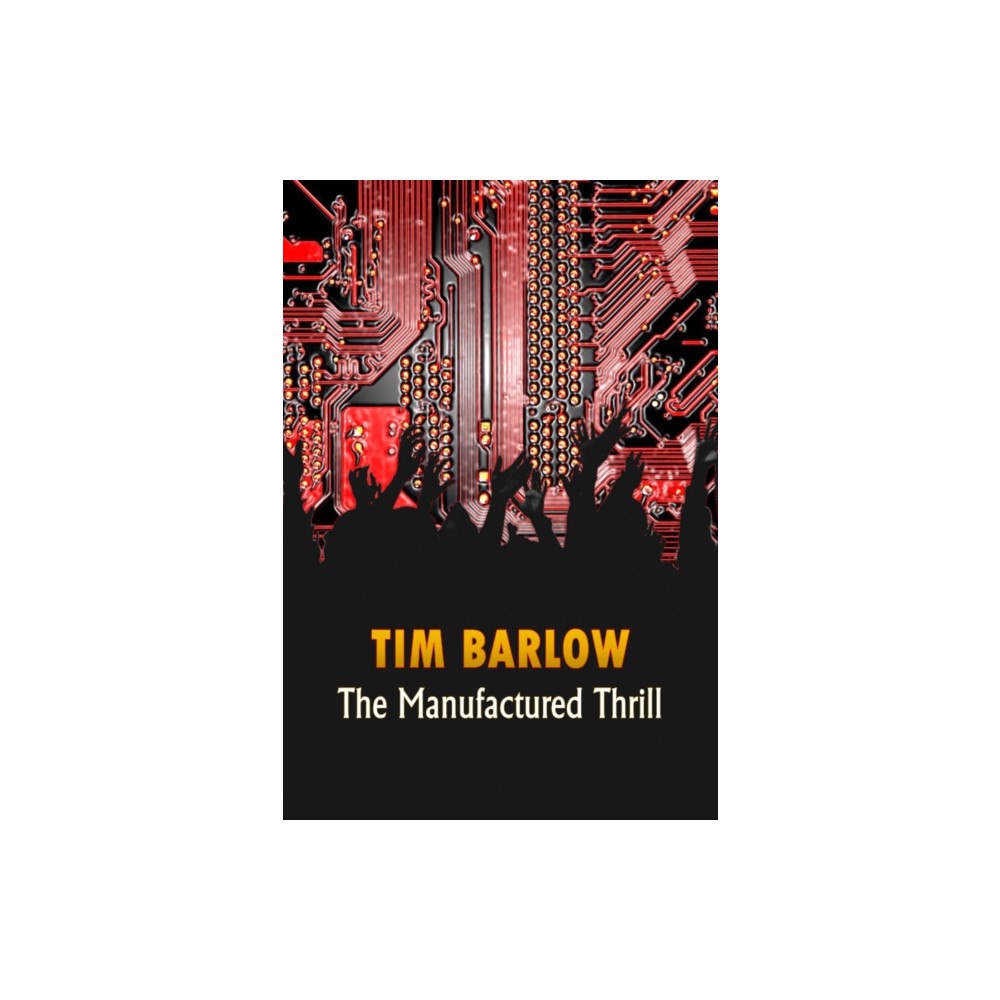 Flapjack Press The Manufactured Thrill (häftad, eng)