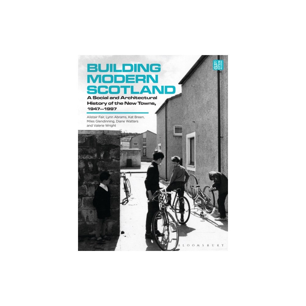 Bloomsbury Publishing PLC Building Modern Scotland (häftad, eng)