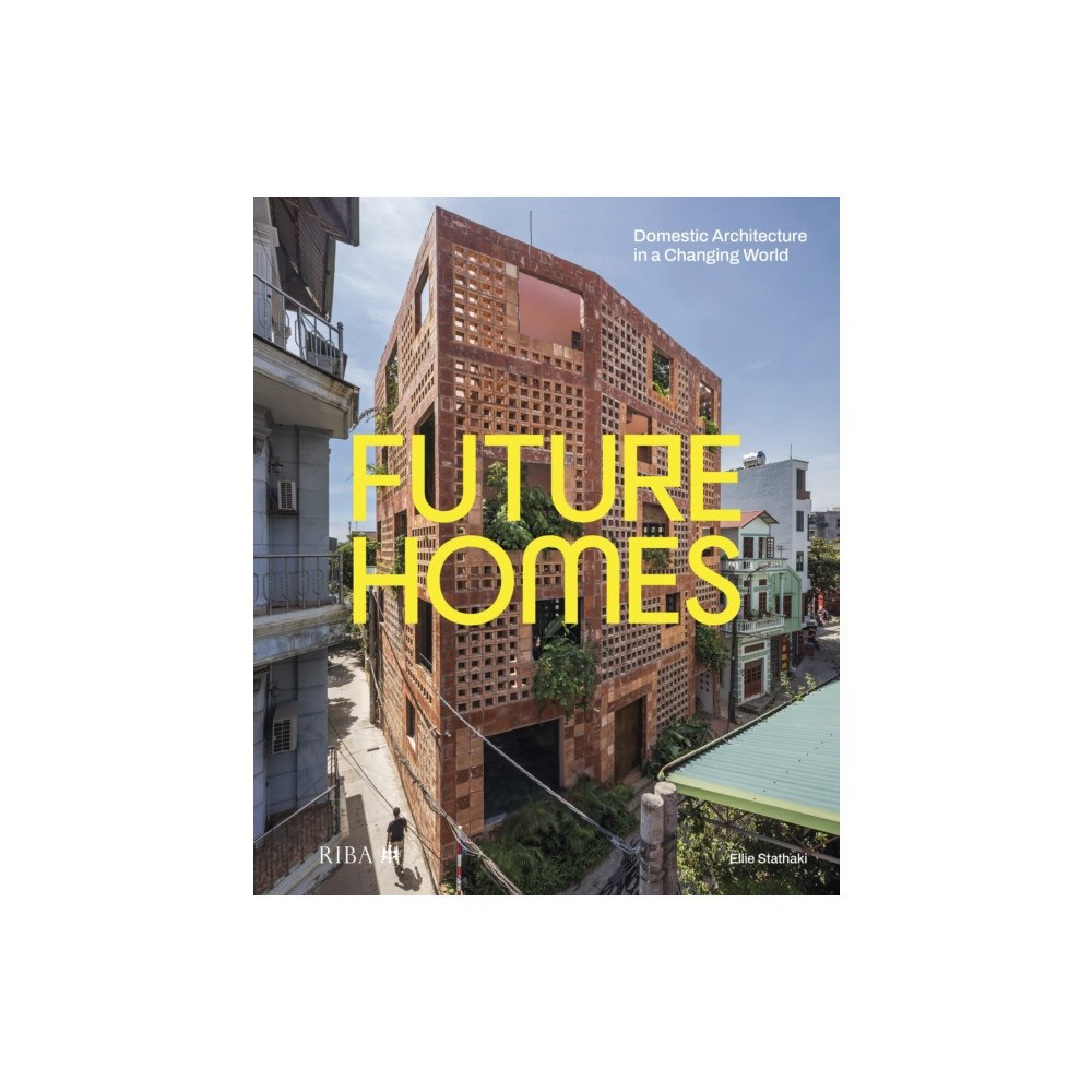 RIBA Publishing Future Homes (inbunden, eng)