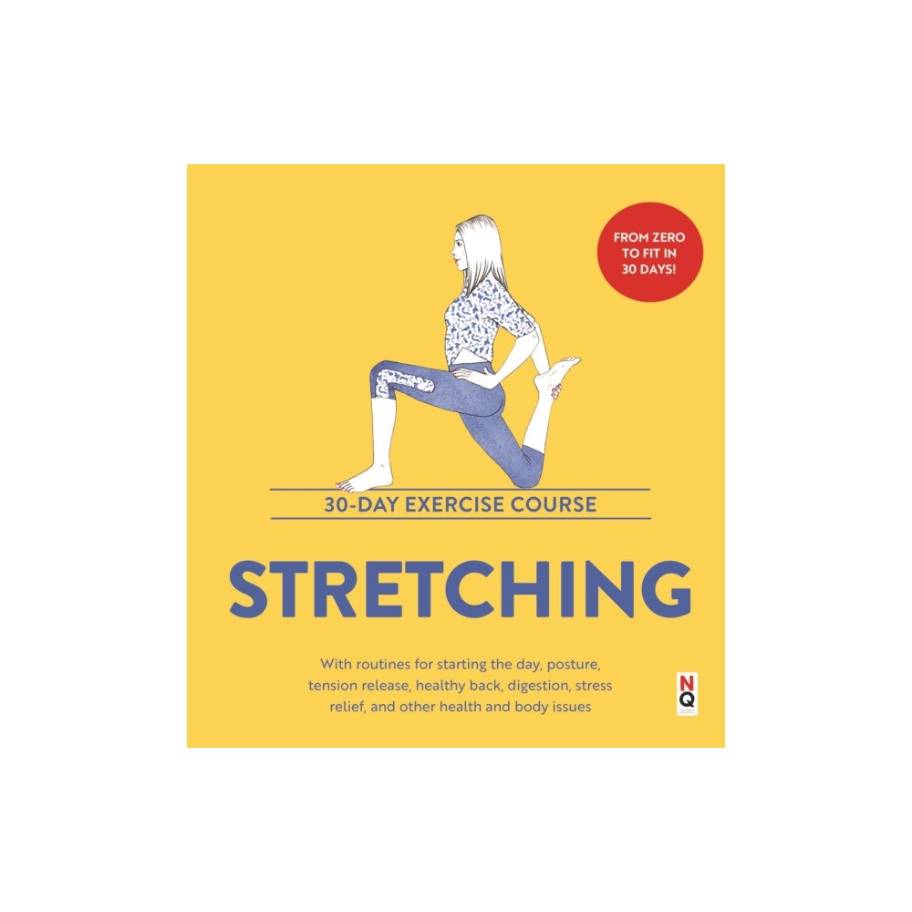 NQ Publishers Stretching: 30-Day Exercise Course (häftad, eng)