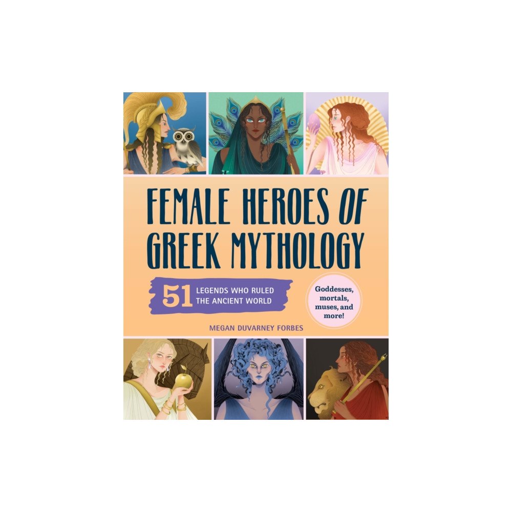 Callisto Media Inc. Female Heroes of Greek Mythology (häftad, eng)