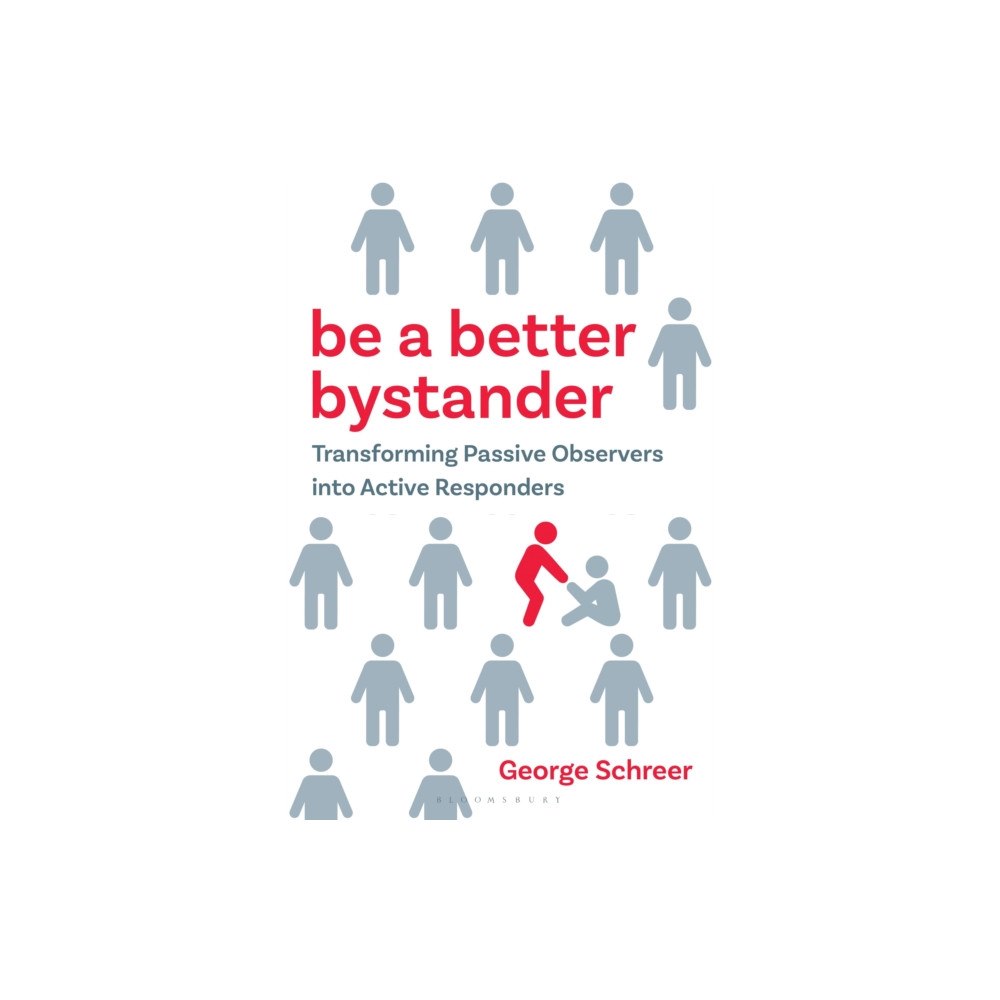 Bloomsbury Publishing PLC Be a Better Bystander (häftad, eng)