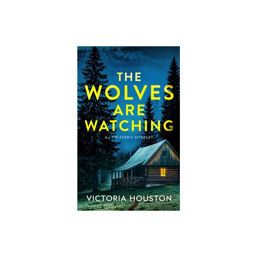 Crooked Lane Books The Wolves Are Watching (inbunden, eng)