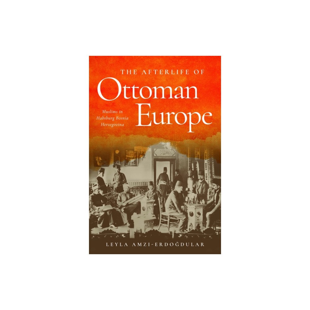 Stanford university press The Afterlife of Ottoman Europe (häftad, eng)