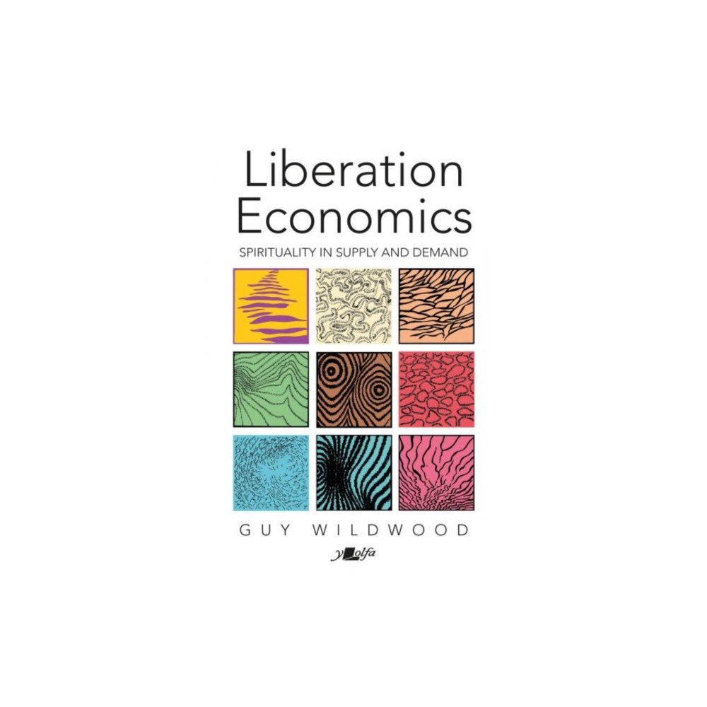 Y Lolfa Liberation Economics: UPDATED EDITION (häftad, eng)