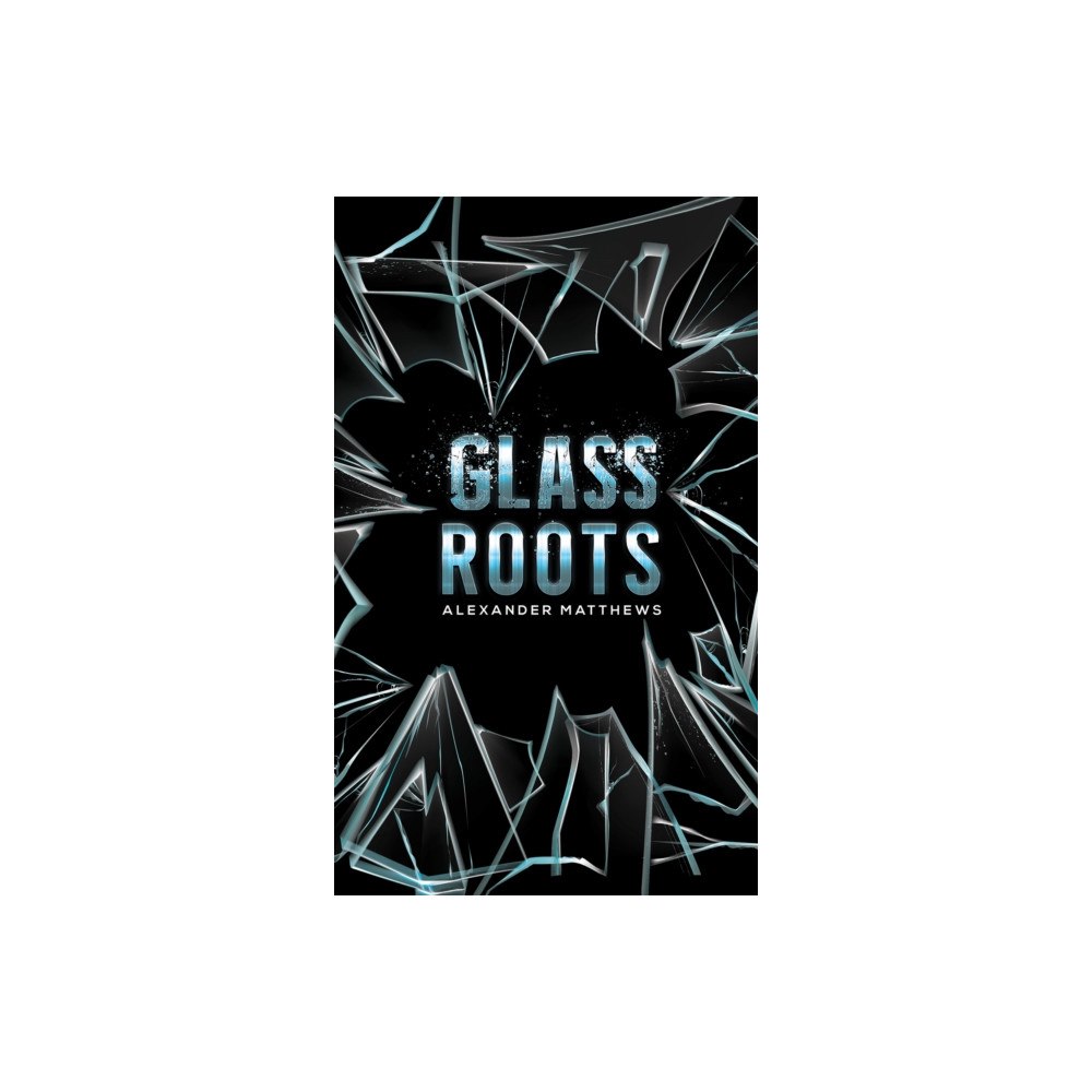 Austin Macauley Publishers Glass Roots (häftad, eng)