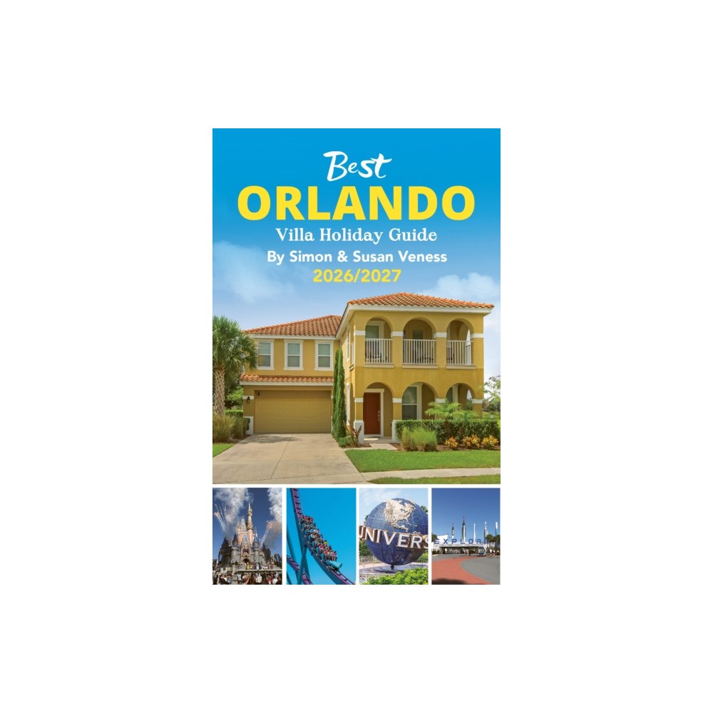 Dilemma (UK) Ltd Best Orlando Villa Holiday Guide (häftad, eng)
