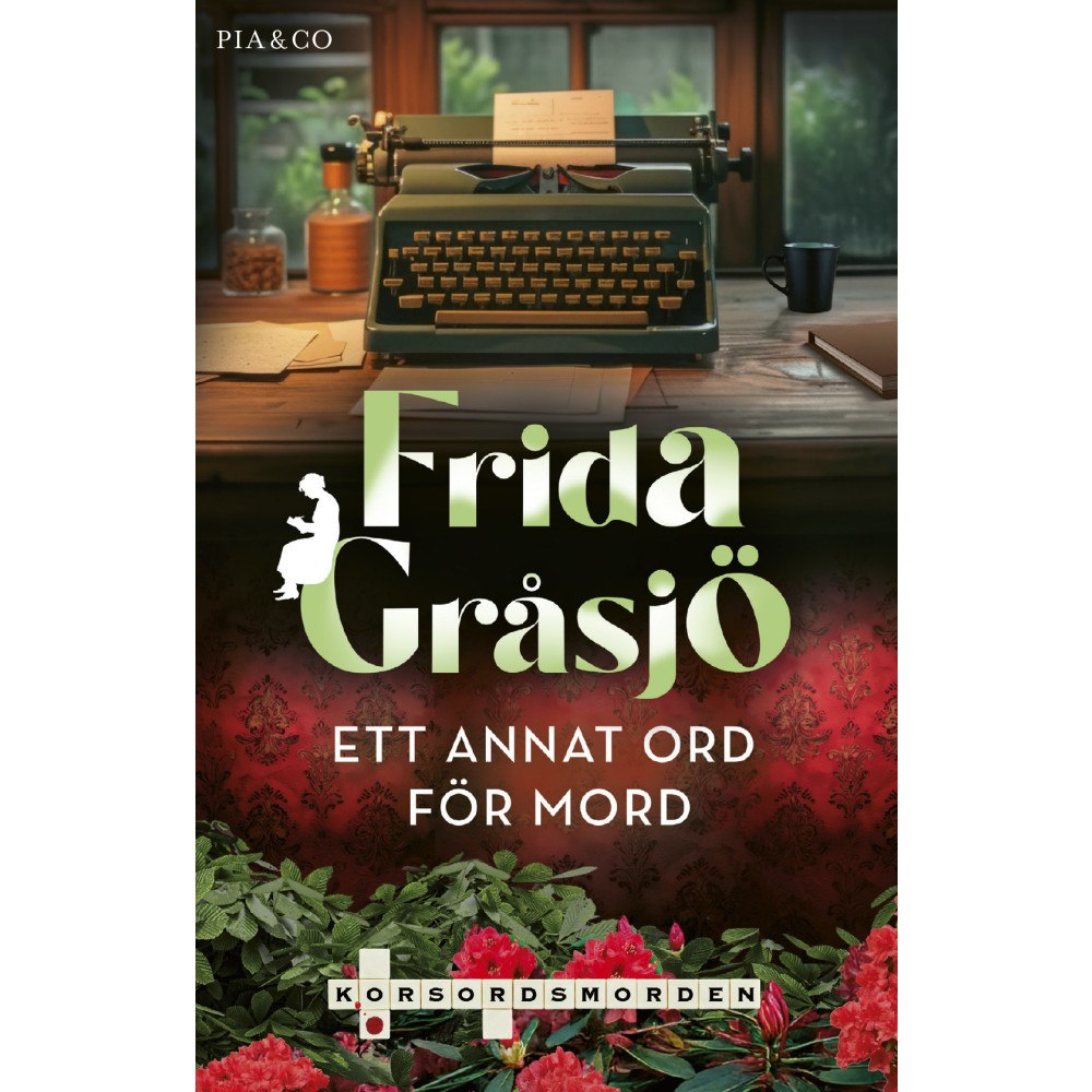 Frida Gråsjö Ett annat ord för mord (inbunden)
