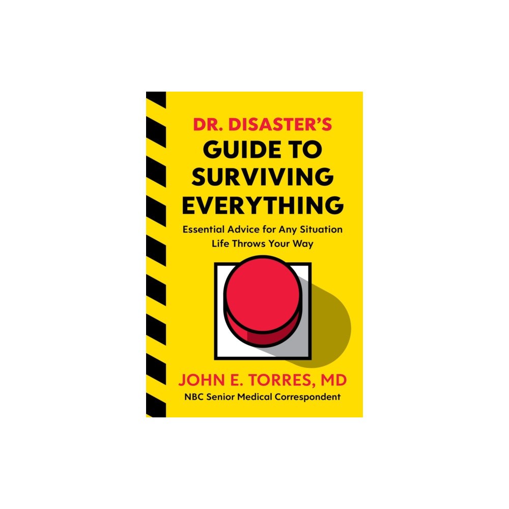 Houghton Mifflin Harcourt Publishing Company Dr. Disaster's Guide To Surviving Everything (inbunden, eng)
