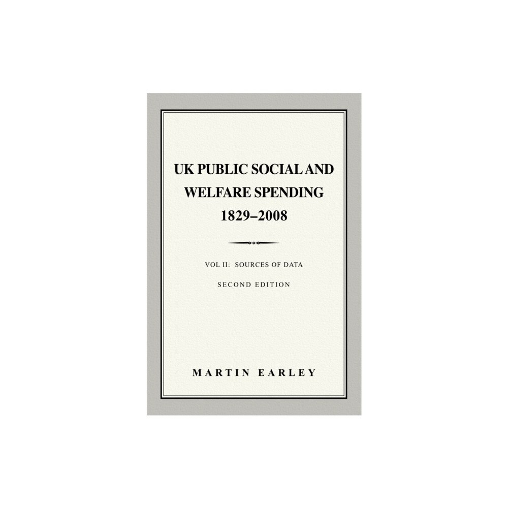 Brown Dog Books UK Public Social & Welfare Spending 1829-2008 (häftad, eng)