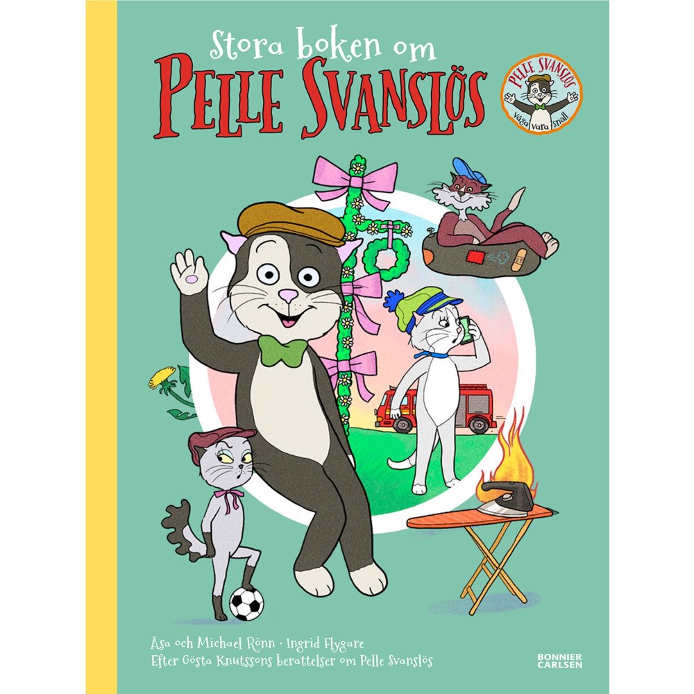 Gösta Knutsson Stora boken om Pelle Svanslös (inbunden)