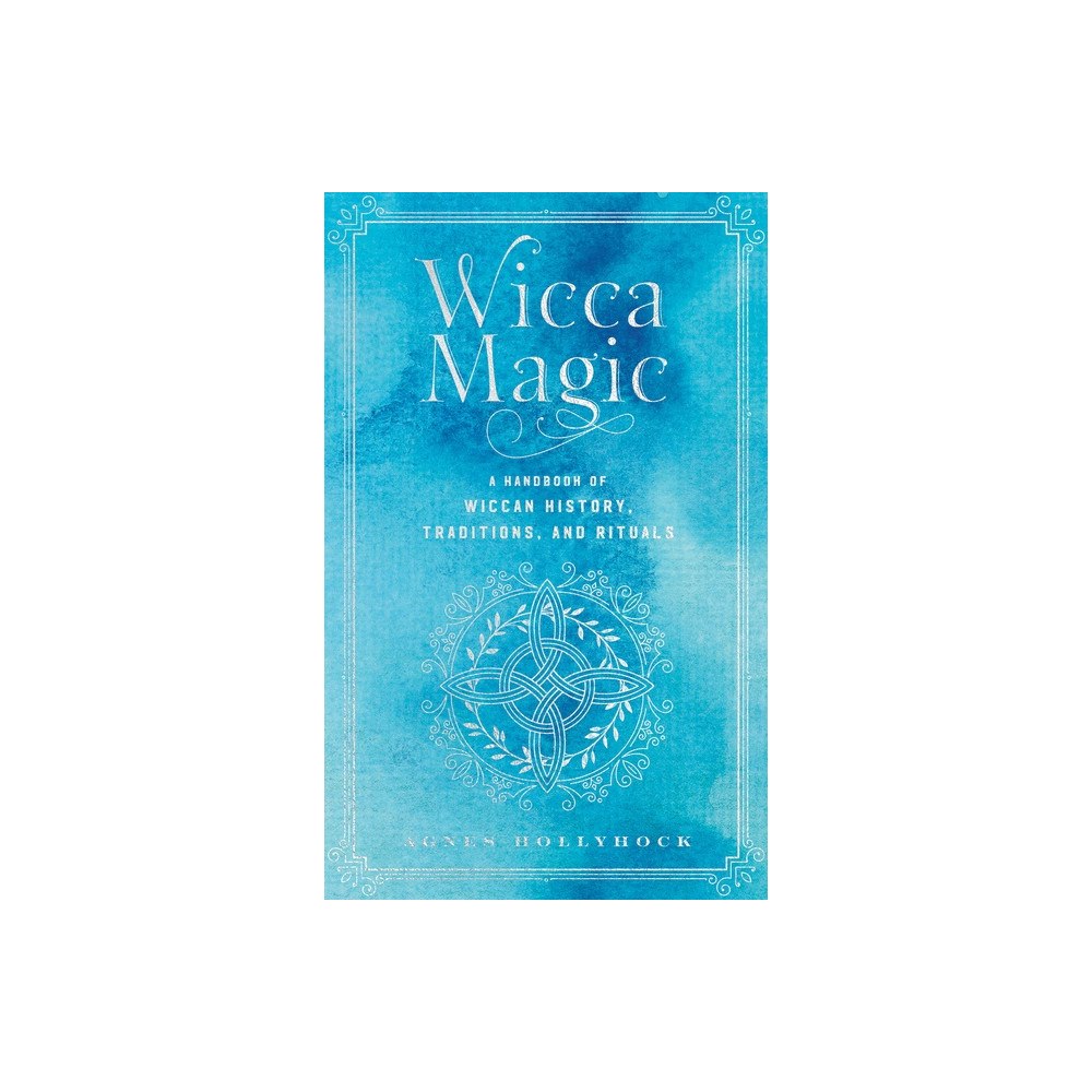Quarto Publishing Group UK Wicca Magic (inbunden, eng)