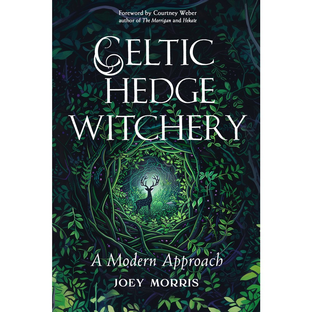 Joey Morris Celtic Hedge Witchery—A Modern Approach (häftad, eng)