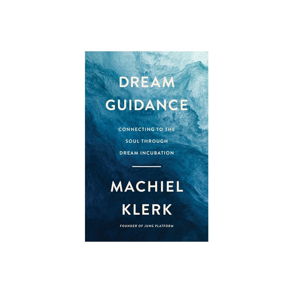 Machiel Klerk Dream Guidance (häftad, eng)