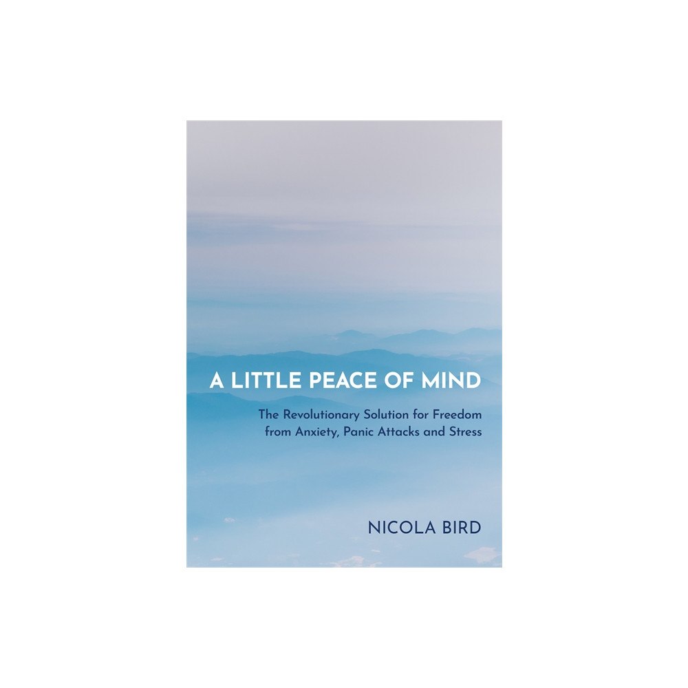 Nicola Bird A Little Peace of Mind (häftad, eng)