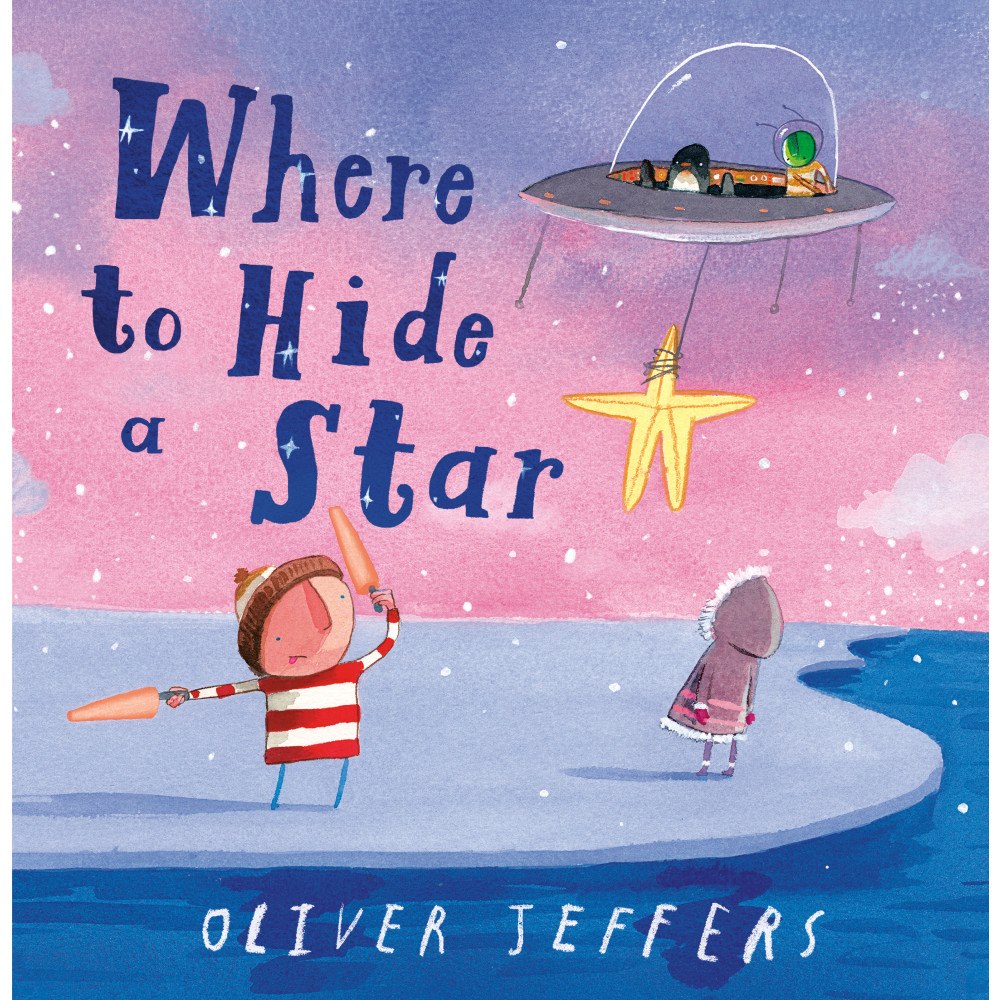 Oliver Jeffers Where to Hide a Star (inbunden, eng)
