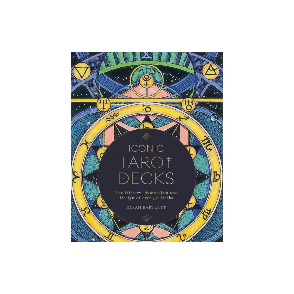 Quarto Publishing Group UK Iconic Tarot Decks (inbunden, eng)