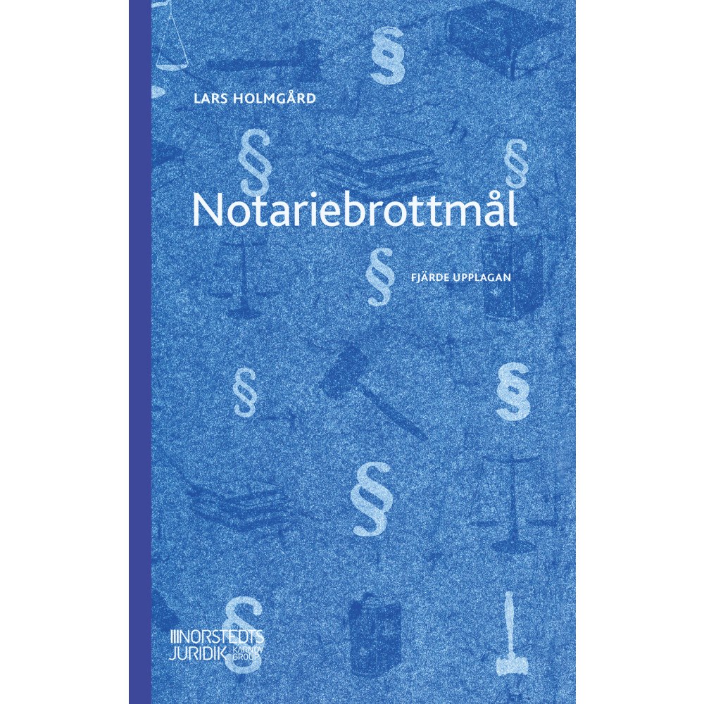 Lars Holmgård Notariebrottmål (häftad)