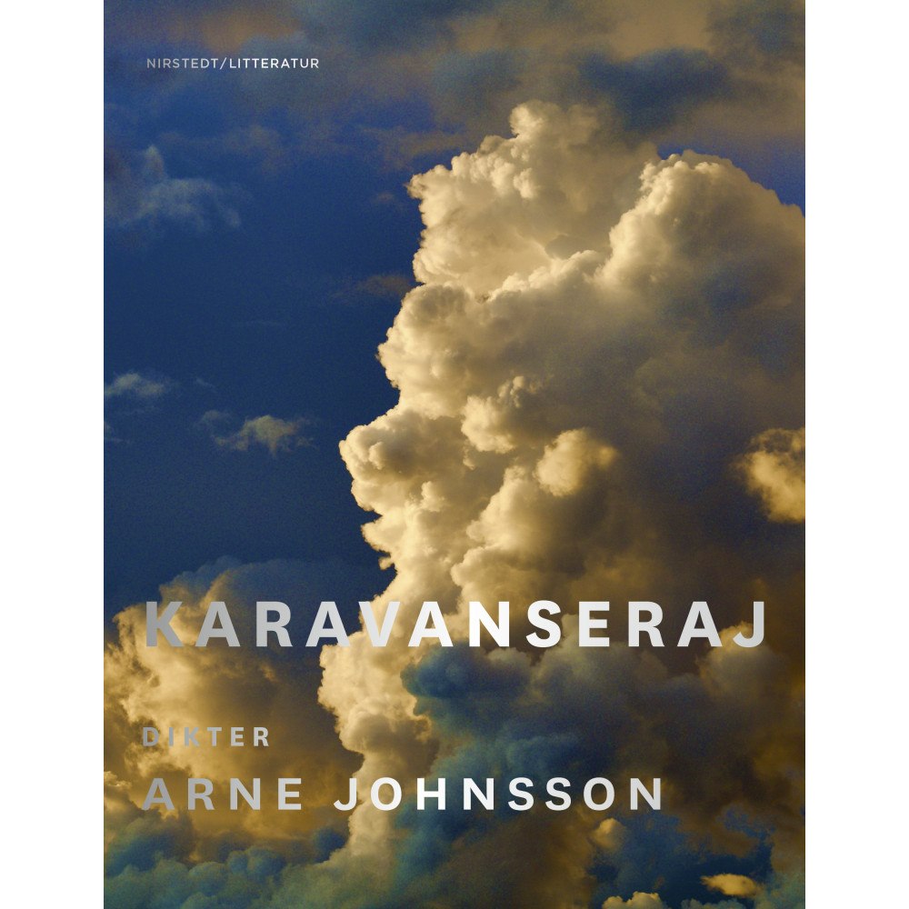 Arne Johnsson Karavanseraj (inbunden)