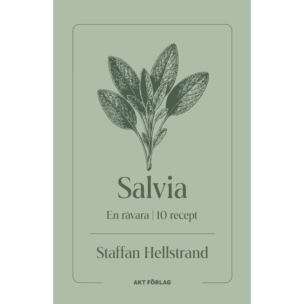 Staffan Hellstrand En råvara : Salvia (häftad)