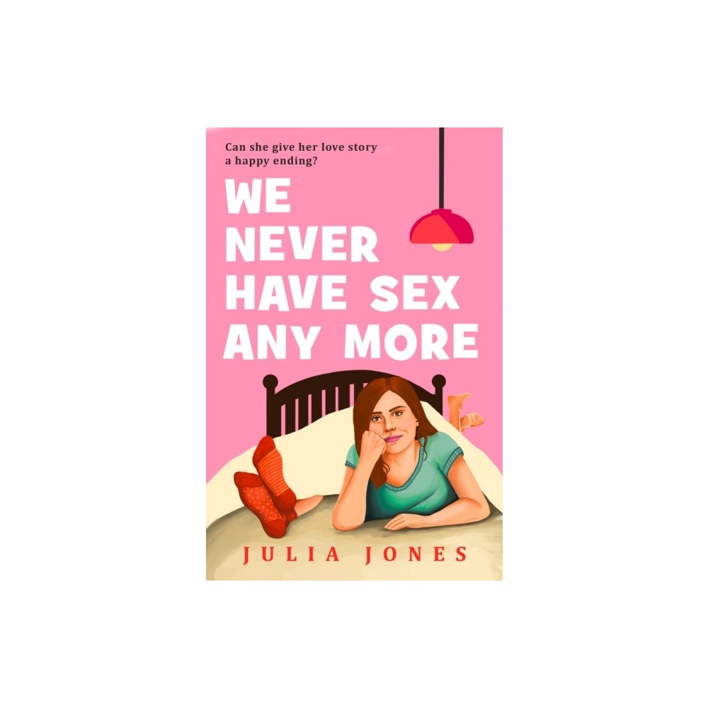 Julia Jones We Never Have Sex Any More (pocket, eng)