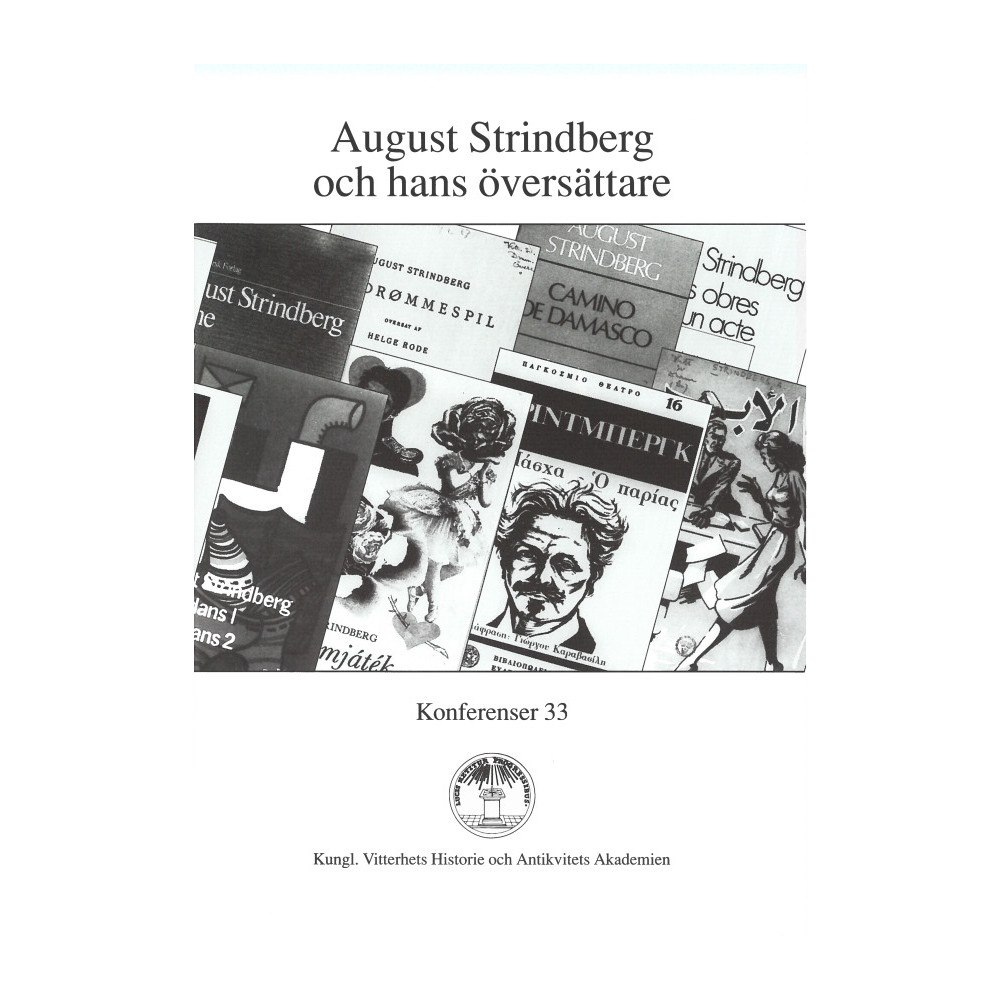 Björn Meidal August Strindberg och hans översättare : Föredrag vid symposium i Vitterhetsakademien 8 september 1994 (häftad)